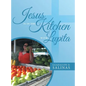 Jesus Is In The Kitchen With Lupita - Hardcover