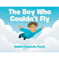 The Boy Who Couldn't Fly - Paperback