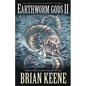 Earthworm Gods II: Deluge - Paperback
