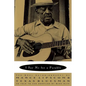 I Say Me for a Parable: The Oral Autobiography of Mance Lipscomb, Texas Bluesman - Paperback