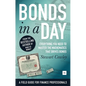 Bonds in a Day: Everything You Need to Master the Mathematics That Drives Bonds - Paperback