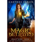 Magic Betrayed - Paperback