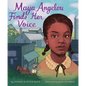 Maya Angelou Finds Her Voice - Hardcover