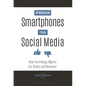From Smartphones to Social Media: How Technology Affects Our Brains and Behavior - Paperback