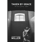 Taken by Grace - Paperback