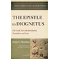 The Epistle to Diognetus: The Greek Text with Introduction, Translation, and Notes - Hardcover