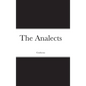 The Analects - Hardcover
