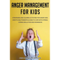 Anger Management for Kids - Paperback