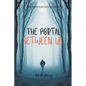 The Portal Between Us - Paperback