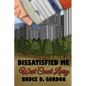 Dissatisfied Me West Coast Larry - Paperback