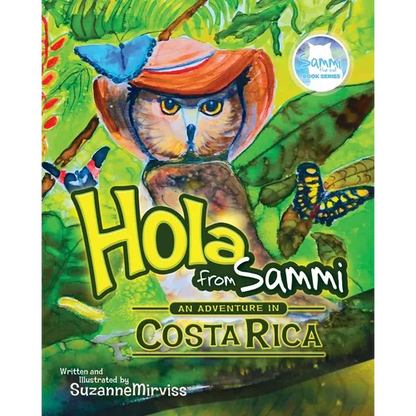 Hola from Sammi - An Adventure in Costa Rica - Paperback