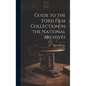 Guide to the Ford Film Collection in the National Archives - Hardcover