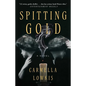 Spitting Gold - Paperback
