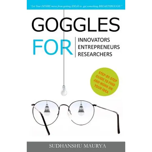Goggles for Innovators, Entrepreneurs, Researchers - Paperback