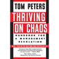 Thriving on Chaos: Handbook for a Management Revolution - Paperback