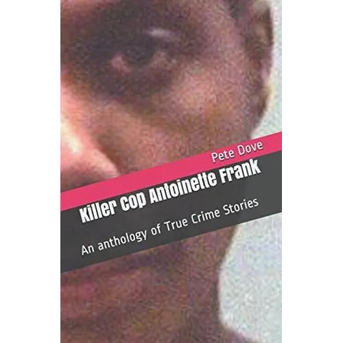 Killer Cop Antoinette Frank - Paperback