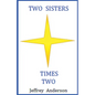 Two Sisters Times Two - Paperback