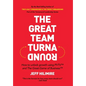 The Great Team Turnaround: How to unlock growth using PVTV(TM) and The Great Game of Business(TM) - Hardcover