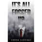It's All Fogged Up - Paperback