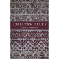 Chiapas Diary - Paperback