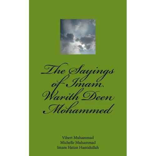 The Sayings of Imam Warith Deen Mohammed - Paperback