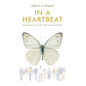 In a Heartbeat: The Miracle of a Family That Was Meant to Be - Hardcover