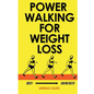 Power Walking For Weight Loss - Paperback