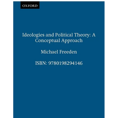 Ideologies and Political Theory: A Conceptual Approach - Paperback