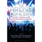 The Arena Concert: Music, Media and Mass Entertainment - Paperback
