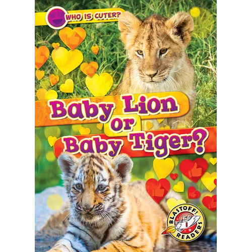 Baby Lion or Baby Tiger? - Paperback