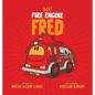 Meet Fire Engine Fred - Hardcover