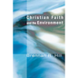 Christian Faith and the Environment - Paperback