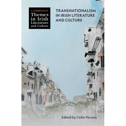 Transnationalism in Irish Literature and Culture - Hardcover