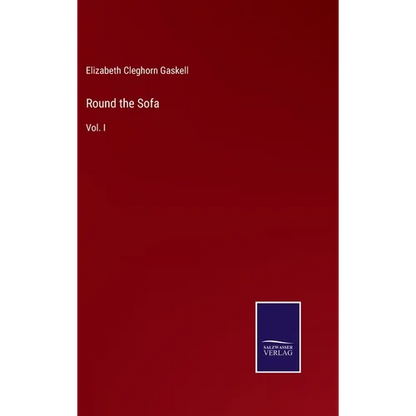 Round the Sofa: Vol. I - Hardcover