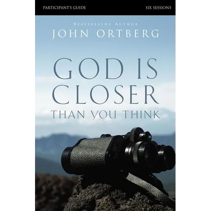 The God Is Closer Than You Think Bible Study Participant's Guide (Participant's Guide) - Paperback