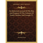 An Historical Account Of The Rise And Progress Of The Colonies Of South Carolina And Georgia V2 - Hardcover
