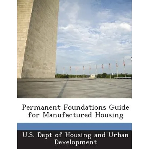 Permanent Foundations Guide for Manufactured Housing - Paperback