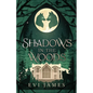 Shadows in the Woods - Paperback