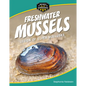 Freshwater Mussels: Legion of Super Mollusks - Library Binding
