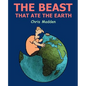 The Beast That Ate the Earth - Paperback