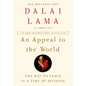 An Appeal to the World: The Way to Peace in a Time of Division - Hardcover