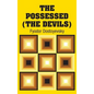 The Possessed (The Devils) - Hardcover