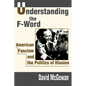 Understanding the F-Word: American Fascism and the Politics of Illusion - Paperback