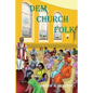 Dem Church Folk - Paperback