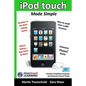 iPod touch Made Simple: Includes 3.0 Software Features and Extensive iTunes(tm) Guide - Paperback