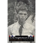 In the Neighborhood of Zero: A World War II Memoir - Hardcover