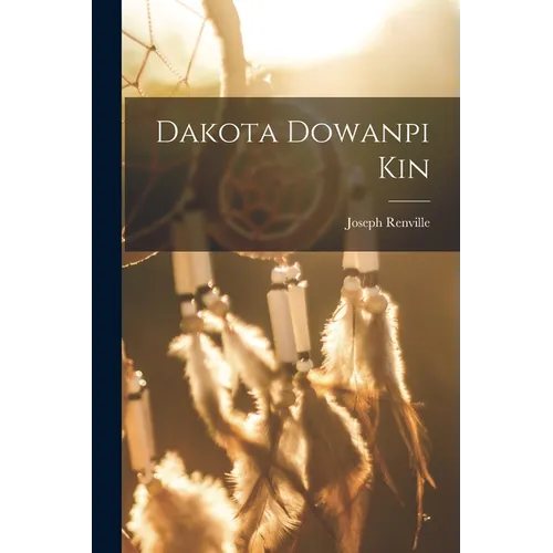 Dakota Dowanpi Kin - Paperback