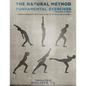 The Natural Method: Fundamental Exercises - Paperback