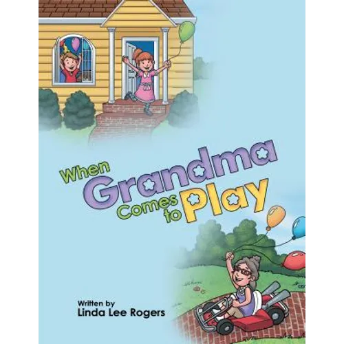When Grandma Comes to Play - Hardcover