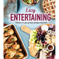 Easy Entertaining: Fabulous No-Fuss Food for Family and Friends - Hardcover